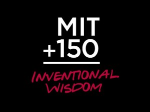 MIT150 - MIT's 150th Anniversary Celebration